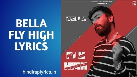 bella fly high lyrics