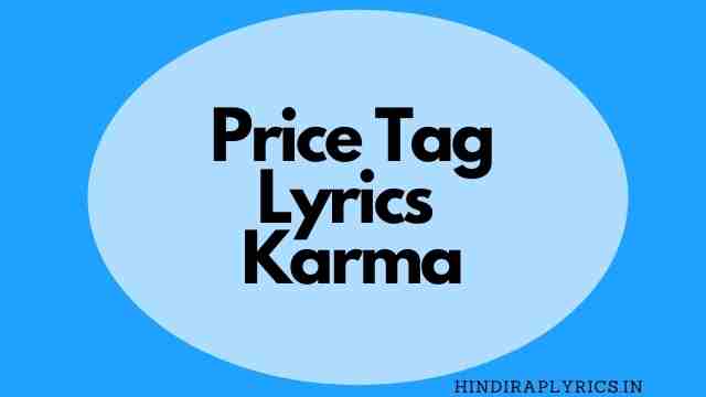 price tag lyrics karma